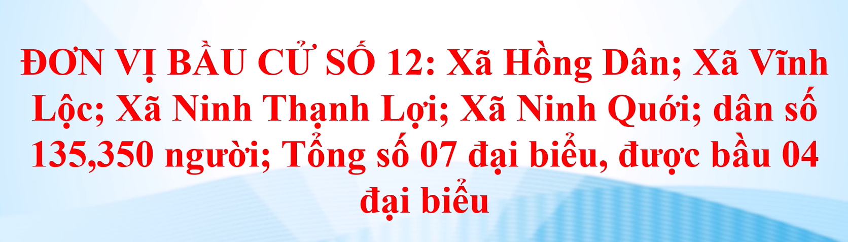 Clip tuyên truyền về bầu cử đại biểu HĐND các cấp, nhiệm kỳ 2026 -2031 - Đơn vị bầu cử số 12