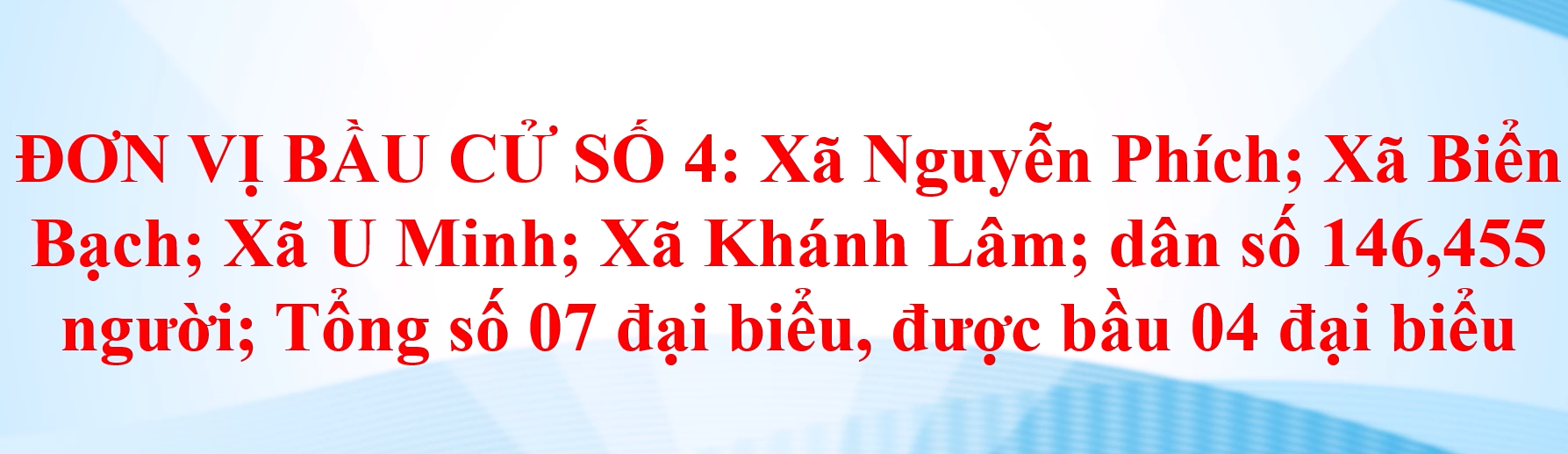 Clip tuyên truyền về bầu cử đại biểu HĐND các cấp, nhiệm kỳ 2026 -2031 - Đơn vị bầu cử số 4
