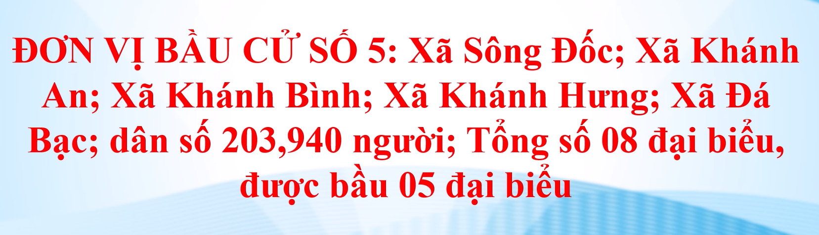 Clip tuyên truyền về bầu cử đại biểu HĐND các cấp, nhiệm kỳ 2026 -2031 - Đơn vị bầu cử số 5
